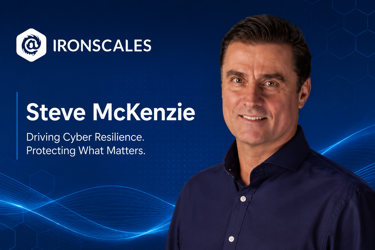 IRONSCALES Strengthens Leadership Team with Steve McKenzie as COO
