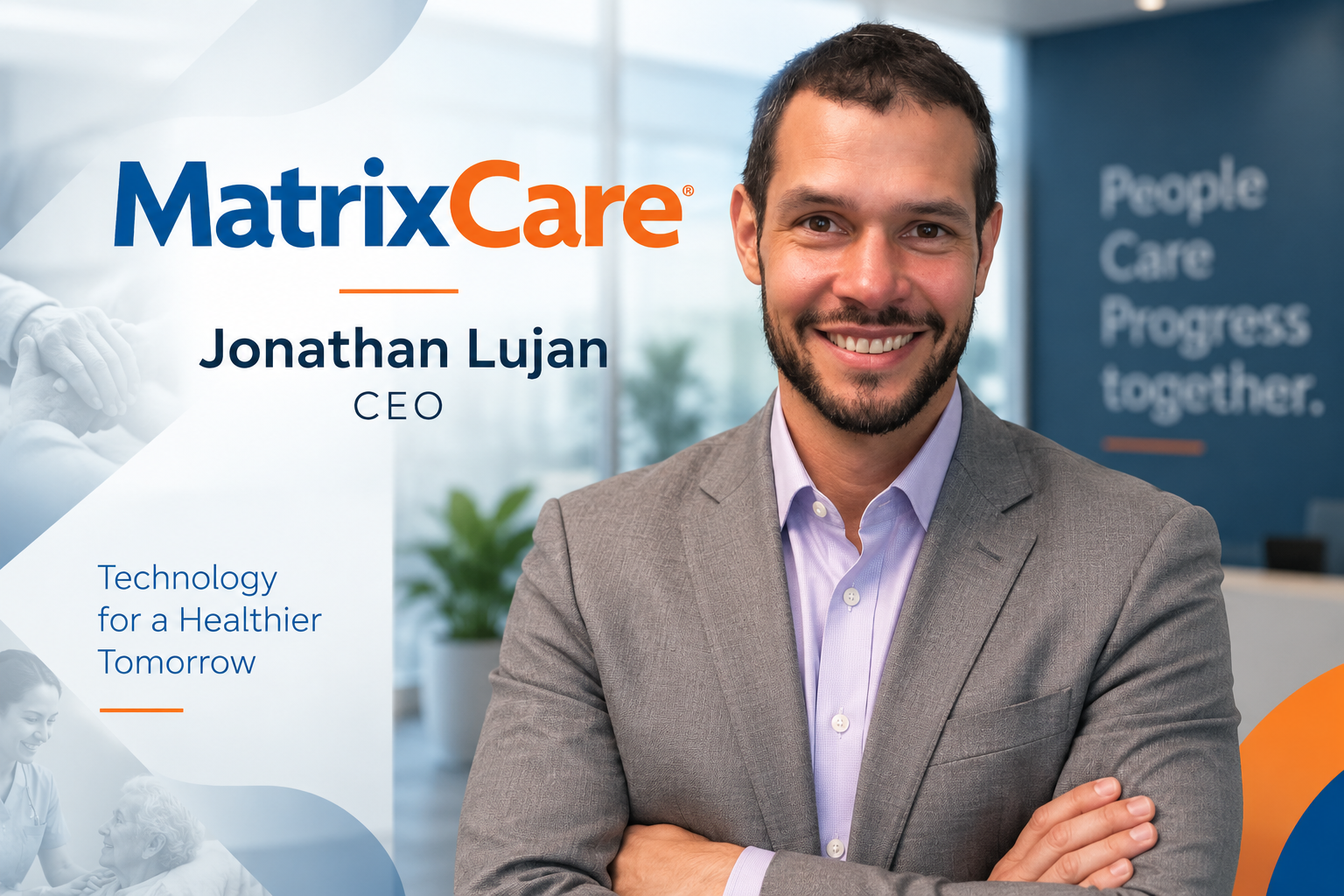 Jonathan Lujan Named CEO as MatrixCare Launches Its Next Chapter as an Independent Company